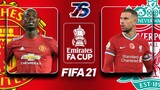 FA CUP🏆 | ลิเวอร์พูล🐦🔴 VS แมนยู😈🔴 | FIFA 21 | แดงสุดเดือด🩸🔥🩸