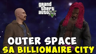 GTA V | OUTER SPACE SA BILLIONAIRE CITY ?(The Billionaire City)(PART 6)