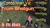 Phát Hiện Ra Combo Nhân Vật Bắn Shotgun Cân 4 Cực Dễ | Gàng Nguyễn Gaming