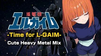 op เรื่อง Heavy metal L-Gaim มา cover โดย ai