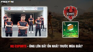 Free Fire | HQ Esports - Ông Lớn Bất Ổn Nhất Trước Mùa Giải? | Yomost VFL Summer 2022