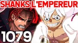 ONE PIECE 1079 - SHANKS VS LUFFY GEAR 5 DANS LA GUERRE POUR LE ONE PIECE ! ADIEU KID | REVIEW MANGA