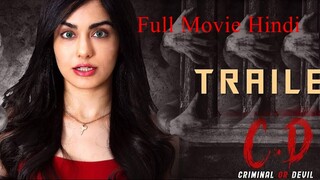 C.D (Criminal or Devil) Hindi Dubbed Movie | Adah Sharma | 1080p Full HD