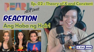 Gamer Guy REACTS to GL Pearl Next Door Ep 2 : Haba ng Hair ni Mayora!