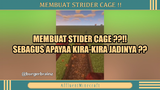 MEMBUATA STRIDER CAGE ❓❓❗❗