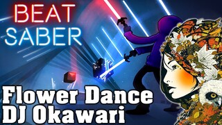 Beat Saber - Flower Dance - DJ Okawari (custom song) | FC