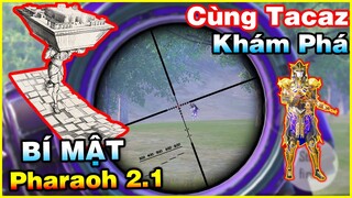 Thanh Niên Tự Tạo Ra Bẫy Lừa Tacaz | Bí Mật Sự Kiện Pharaoh Sắp Tới  [PUBG Mobile]