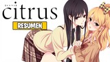 🌟Citrus [Resumen] | Anime Yuri