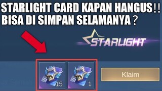 PENJELASAN STARLIGHT CARD JIKA TIDAK DI PAKE APAKAH AKAN HANGUS ATAU BISA DI SIMPAN SELAMANYA !!