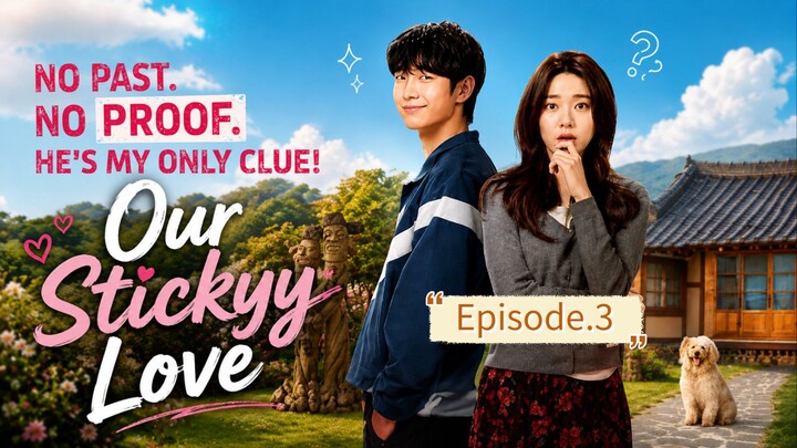 Our Stickyy Love (2026) New Korean drama dubbed in Hindi episode 3