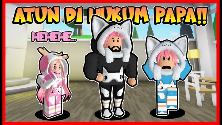 ATUN DIHUKUM PAPA LAGI !! MOMON BAHAGIA !! Feat @sapipurba Roblox