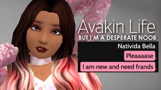 Avakin Life but I'm NEW and DESPERATE