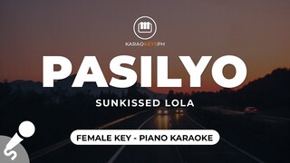 Pasilyo - SunKissed Lola (Female Key - Piano Karaoke)