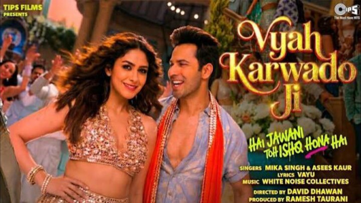 Vyah Karwado Ji Lyrical Hai Jawani Toh Ishq Hona Hai Varun, Mrunal WNC Mika Asees Vayu