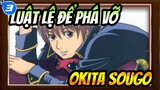 [Luật lệ để phá vỡ] Các cảnh Okita Sougo (đang cập nhật) 21-30_E3