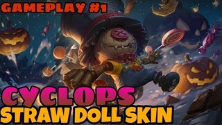 CYCLOPS - STRAW DOLL SKIN | GAMEPLAY #1 - MLBB