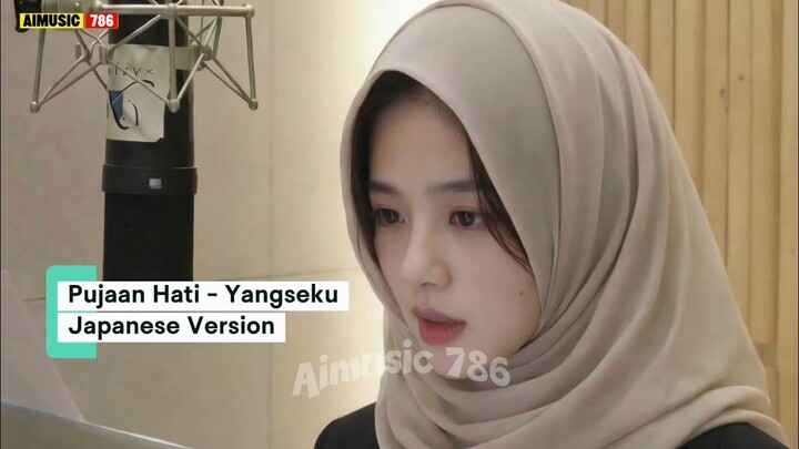 Pujaan Hati - Yangseku (Japanese Version)