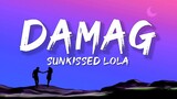 SunKissed Lola - Damag (Lyrics) ft. shortone