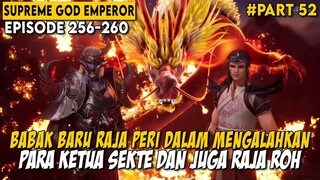 DENGAN KEKUATAN BARU RAJA PERI BERHASIL MENGALAHKAN PARA MUSUH - Supreme God Emperor Part 52