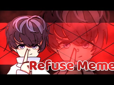 Refuse meme || ZEKKE (oc) ||