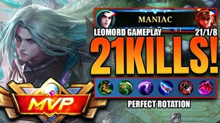 MANIAC!!! 21/1/8 KDA | Fast Rotation | #Leomord Gameplay #MLBB