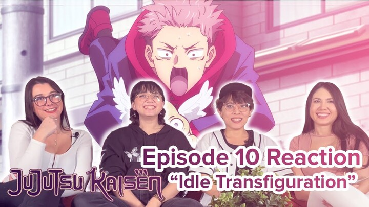 Jujutsu Kaisen - Reaction - S1E10 - Idle Transfiguration
