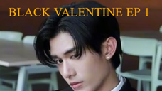 BLACK V@LENT!NE EP 1 ENG SUB