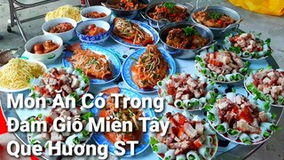 Món Ăn Ngon Có Trong Đám Giỗ Miền Tây Quê Hương Sóc Trăng