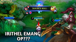 IRITHEL OP? GAMEPLAY MLBB