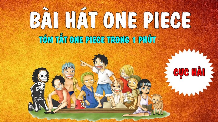 Bài hát tóm tắt toàn cảnh One Piece