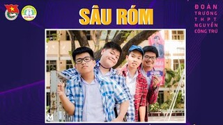 [XNN20 - THPT Nguyễn Công Trứ] -  Giải Khuyến khích NCT'S GOT TALENT SS6  - SÂU RÓM