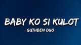 Guthben Duo - Baby Ko Si Kulot (Lyrics)