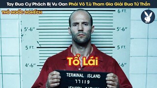 [Review Phim] Anh Hói Bị Vu Oan Ám Sát Vợ Phải Tham Gia Cuộc Đua Tử Thần Trong Tù Để Báo Thù