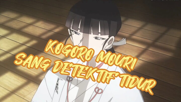 Kogoro Mouri yang terkenal sebagai detektif tidur