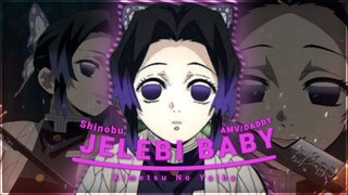 JELEBI BABY SHINOBU EDIT