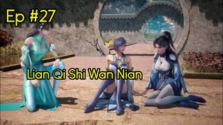 Lian Qi Shi Wan Nian Episode 27 Sub indo#100.000YearsofRefiningQiepisode27#onethousanyearsofrefining