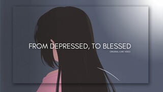 【Lore Video】From depressed, to blessed 【chapter 1】