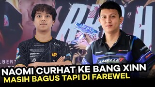 NAOMI CURHAT KE BANG XINN, MASIH BAGUS TAPI DI FAREWEL TAWARKAN DIRI JADI STREAMER