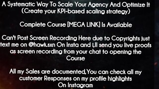 A Systematic Way To Scale Your Agency And Optimize It (Create your KPI-based scaling strategy) Cours