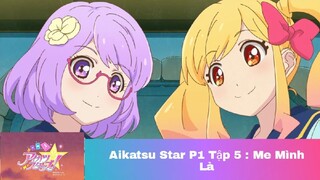 Khát Vọng Thần Tượng_Phần 1_Tập 5