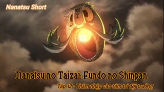 Nanatsu no Taizai: Fundo no Shinpan Tập 12 - Thâm nhập vào tâm trí đội trưởng