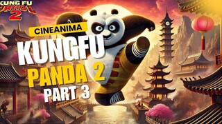 Kungfu panda 2 - Part 3