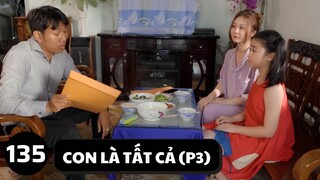 [Funny TV] - Con là tất cả (P3) - Video hài