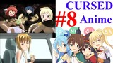 Anime Chế Bựa Hài Hước Cursed, On Crack Và Memes ( Phần 8) Tên Anime ở Dưới Mô Tả Nhé