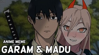 GARAM DAN MADU (CHAINSAWMAN PARODI)