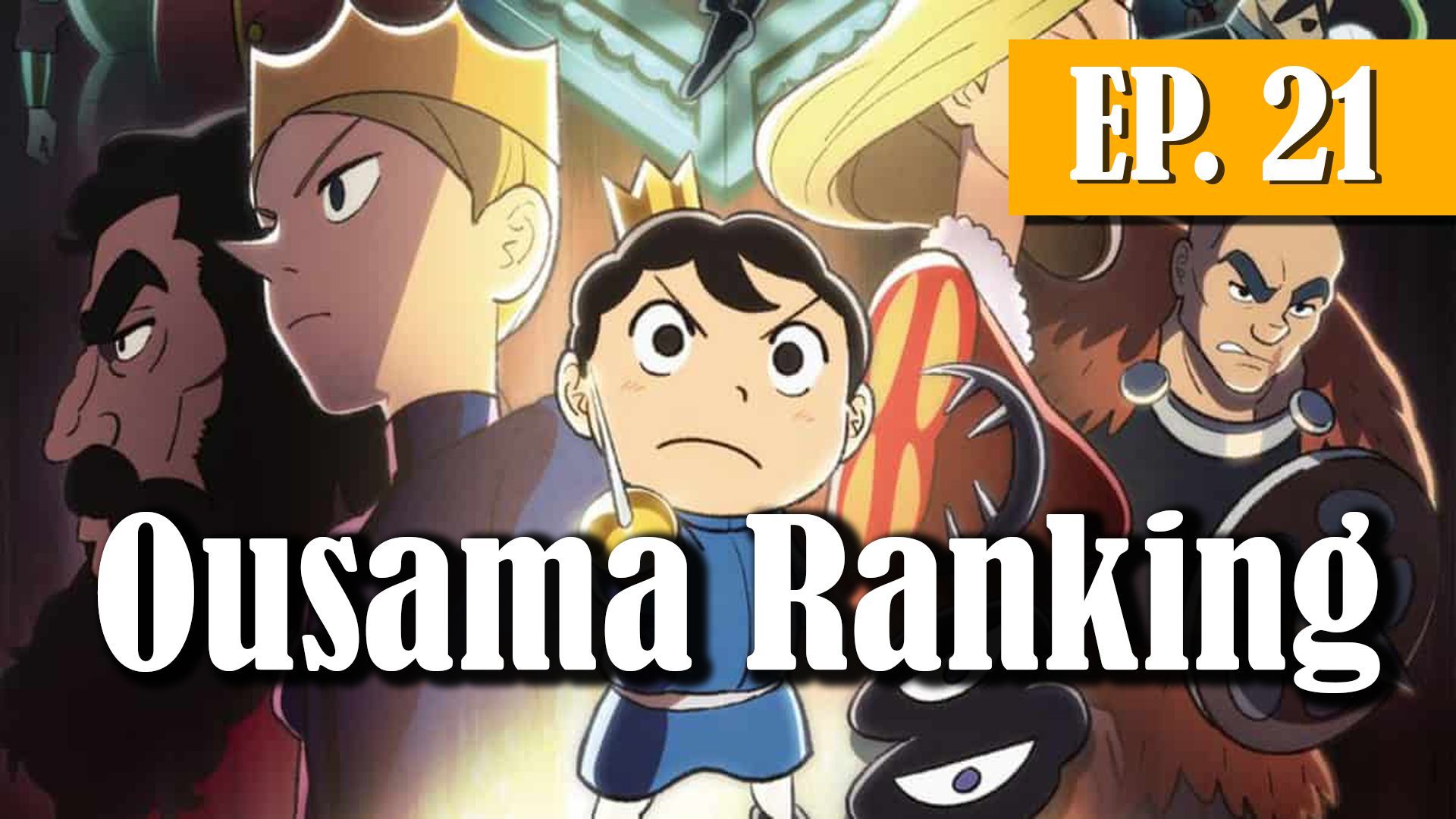 A MELHOR LUTA e O MELHOR EPISÓDIO! - Ousama Ranking Ep 21 