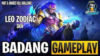 BADANG "Leo - Zodiac" SKIN GAMEPLAY PART 3 | HIGHEST K's CHALLENGE | MLBB