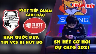 TIN GIẢI 277: SN BỊ LOẠI NGAY VÒNG 1 PLAYOFF LPL | LÝ DO VCS BỊ HỦY | RIOT TIẾP QUẢN GIẢI ĐẤU 2022