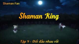 Shaman King (2021) Tập 9 - Đối đầu nhau rồi