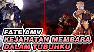 Kejahatan Membara Dalam Tubuhku | Fate / AMV